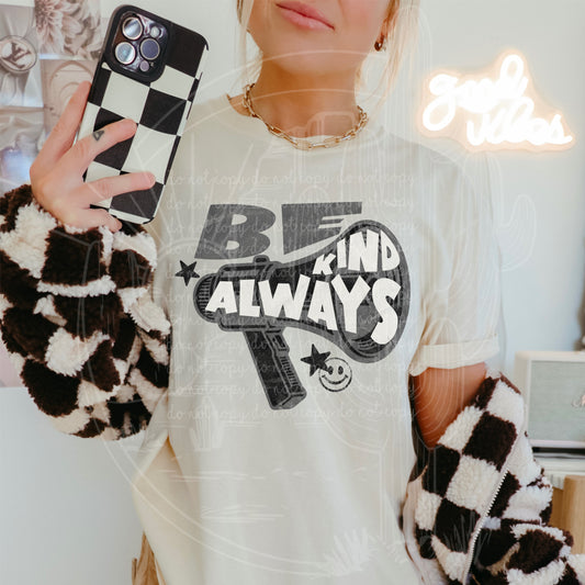 Be Kind Always Black Tee